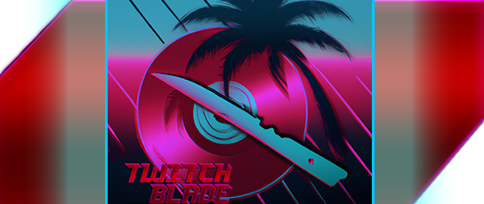Download: Twitch Blade [DMCA-free music]